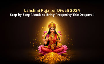 Lakshmi Puja for Diwali 2024: Step-by-Step Rituals to Bring Prosperity This Deepavali