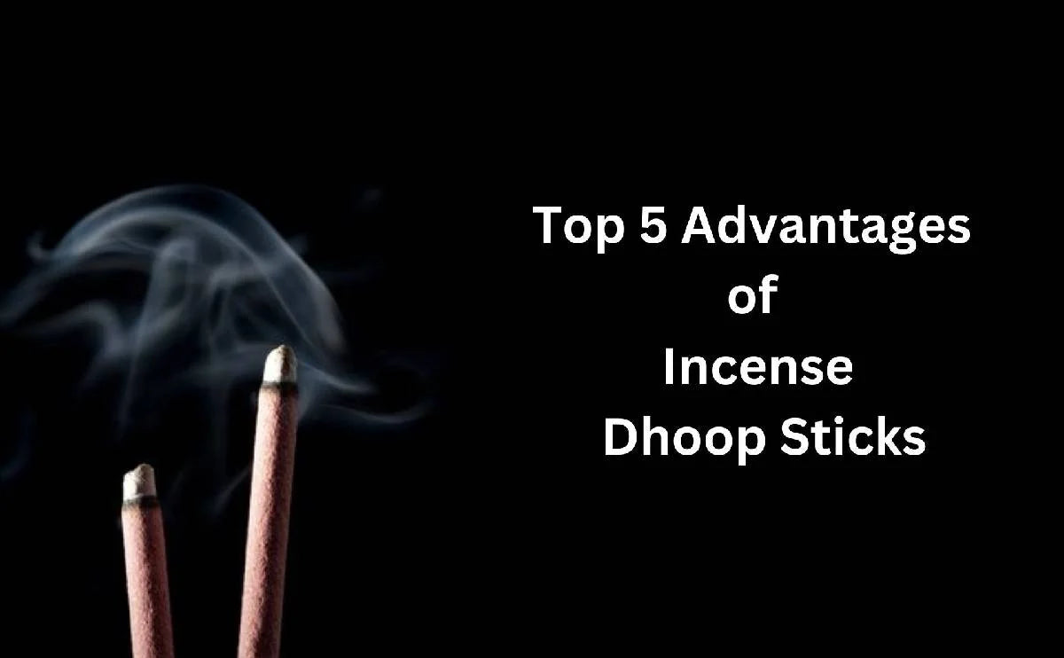 Two burning incense dhoop sticks emitting smoke with text about their top 5 advantages
