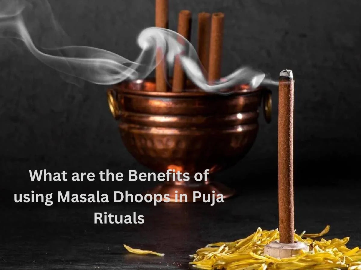 what-are-the-benefits-of-using-masala-dhoops-in-puja-rituals
